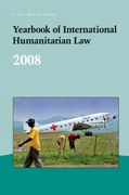 Yearbook of International Humanitarian Law - Volume 11, 2008